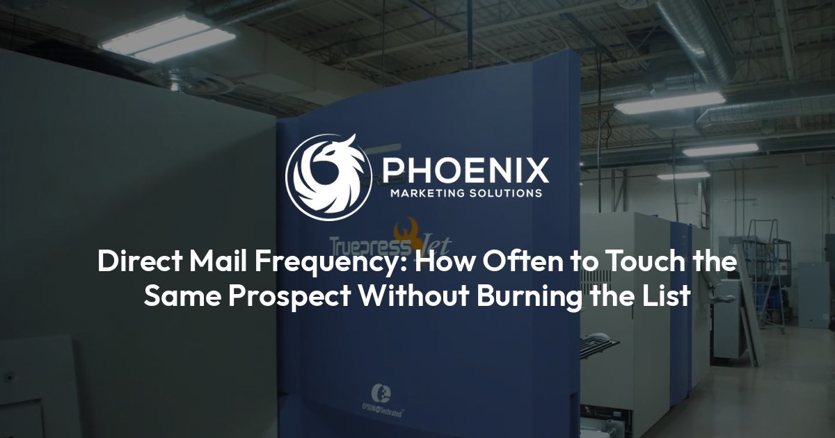 Direct Mail Frequency: How Often to Touch the Same Prospect Without Burning the List