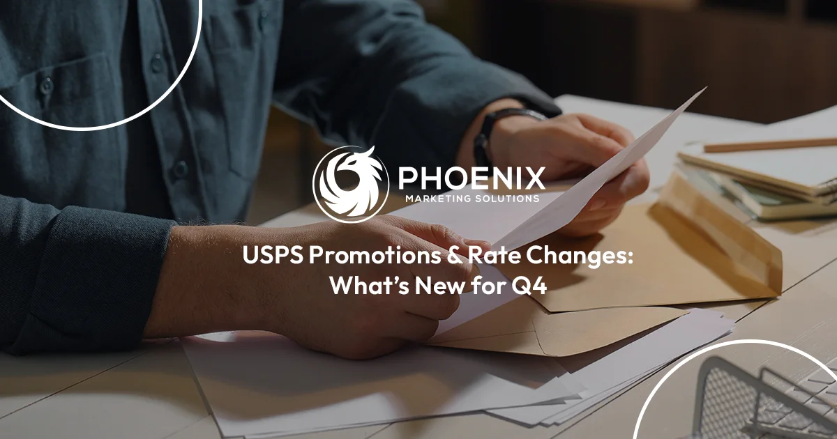 USPS Promotions Rate Changes: Whats new for Q4? Find out with Phoenix Marketing Solutions.