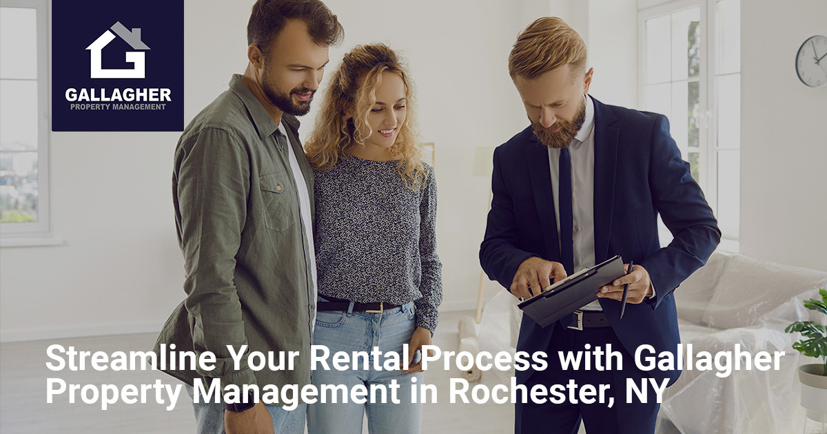 Streamline Your Rental Process with Gallagher Property Management in Rochester, NY