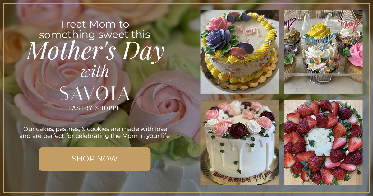 Specials | Savoia Pastry Shoppe