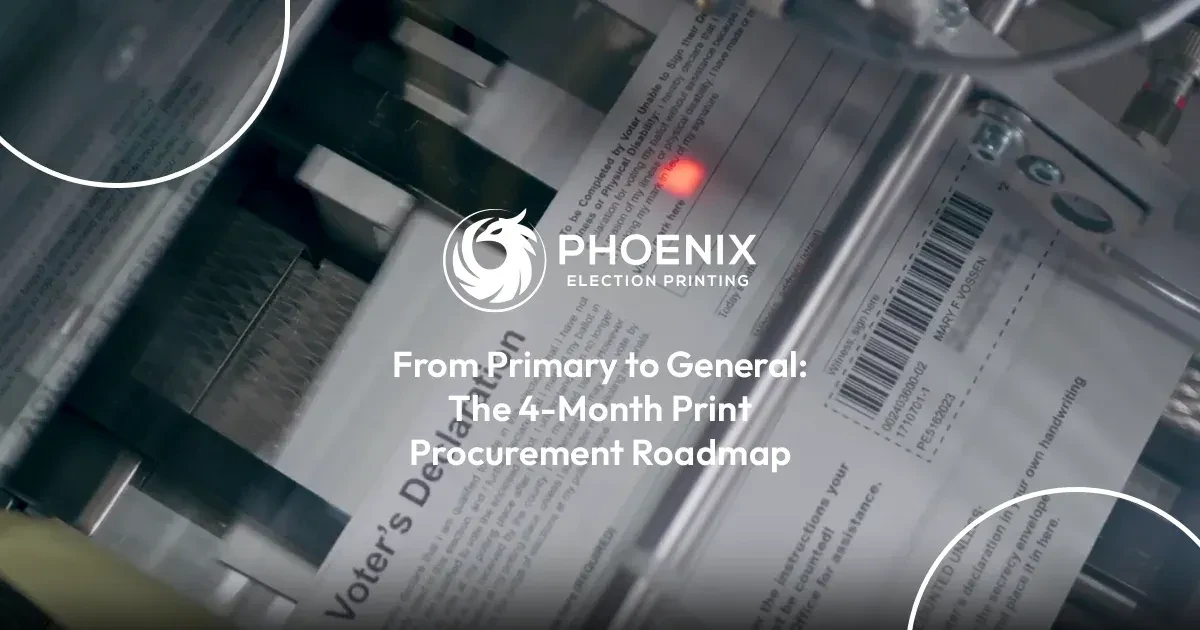 From Primary to General: The 4-Month Election Print Procurement Timeline
