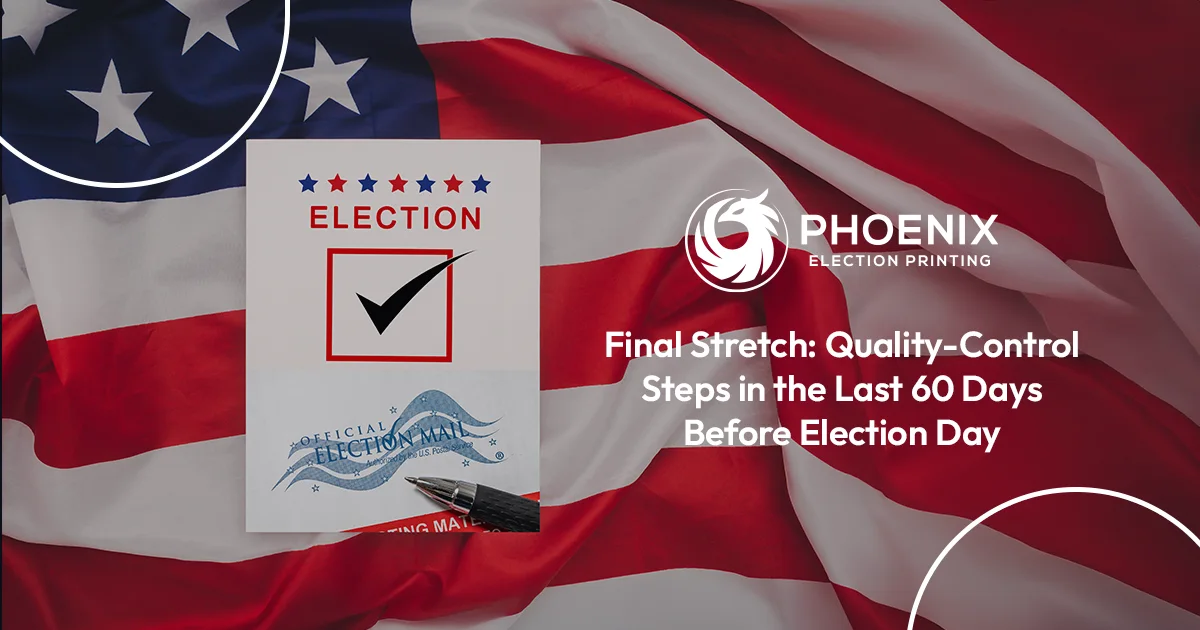 Final Stretch: Quality-Control Steps for the Last 60 Days Before Election Day