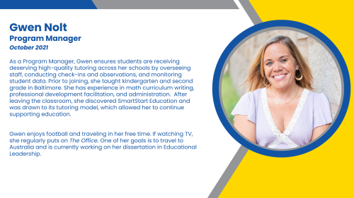 Bio of Program Manager, Gwen, who support high-dosage tutoring and K-12 staffing programs.
