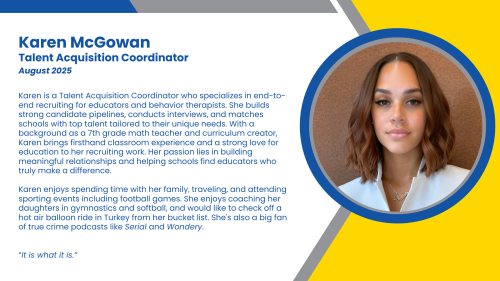 Bio of Talent Acquisition Coordinator, Karen, who hires high-intensity tutors and substitute teachers for SmartStart.