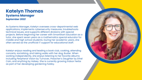 Bio of Systems Manager, Katelyn, who supports backend operations for K-12 staffing and high-dosage tutoring programs.