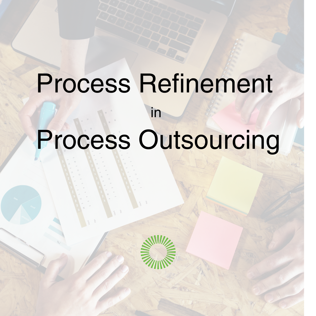 Process Refinement in Process Outsourcing