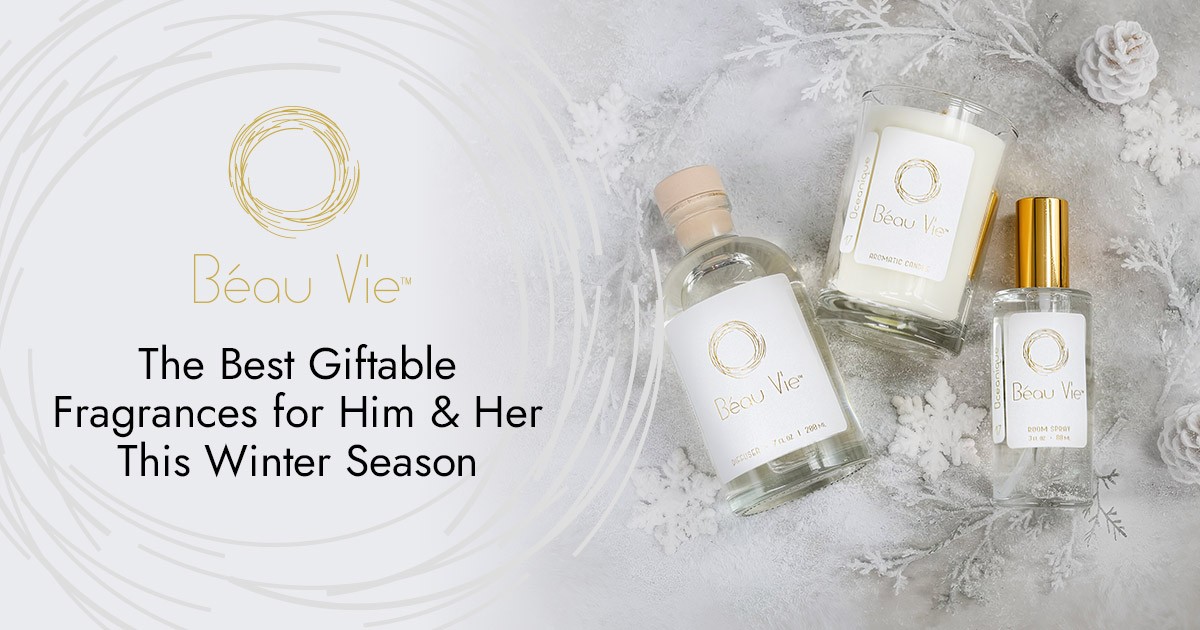 The Best Giftable Fragrances for Him & Her This Winter Season