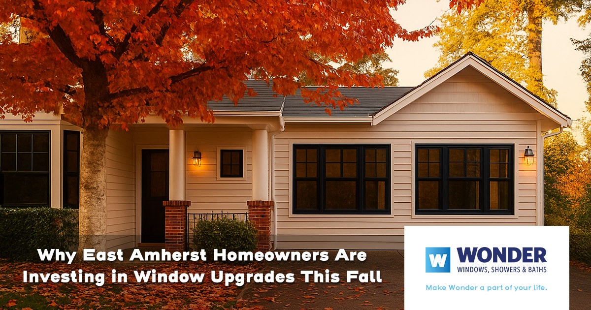Why East Amherst Homeowners Are Investing in Window Upgrades This Fall