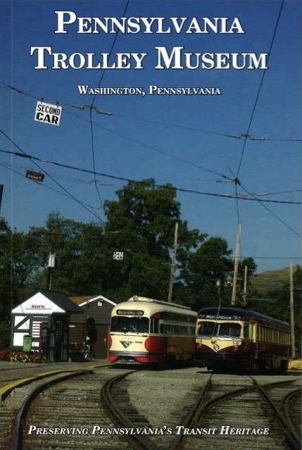 Pennsylvania Trolley Museum Guide Book