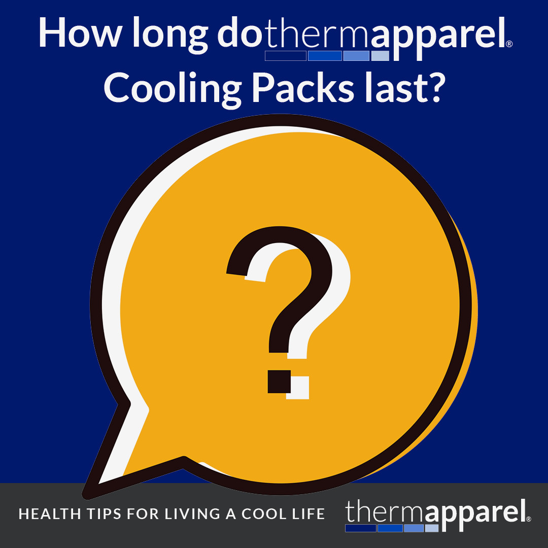 How Long do ThermApparel Cooling Packs Last ThermApparel