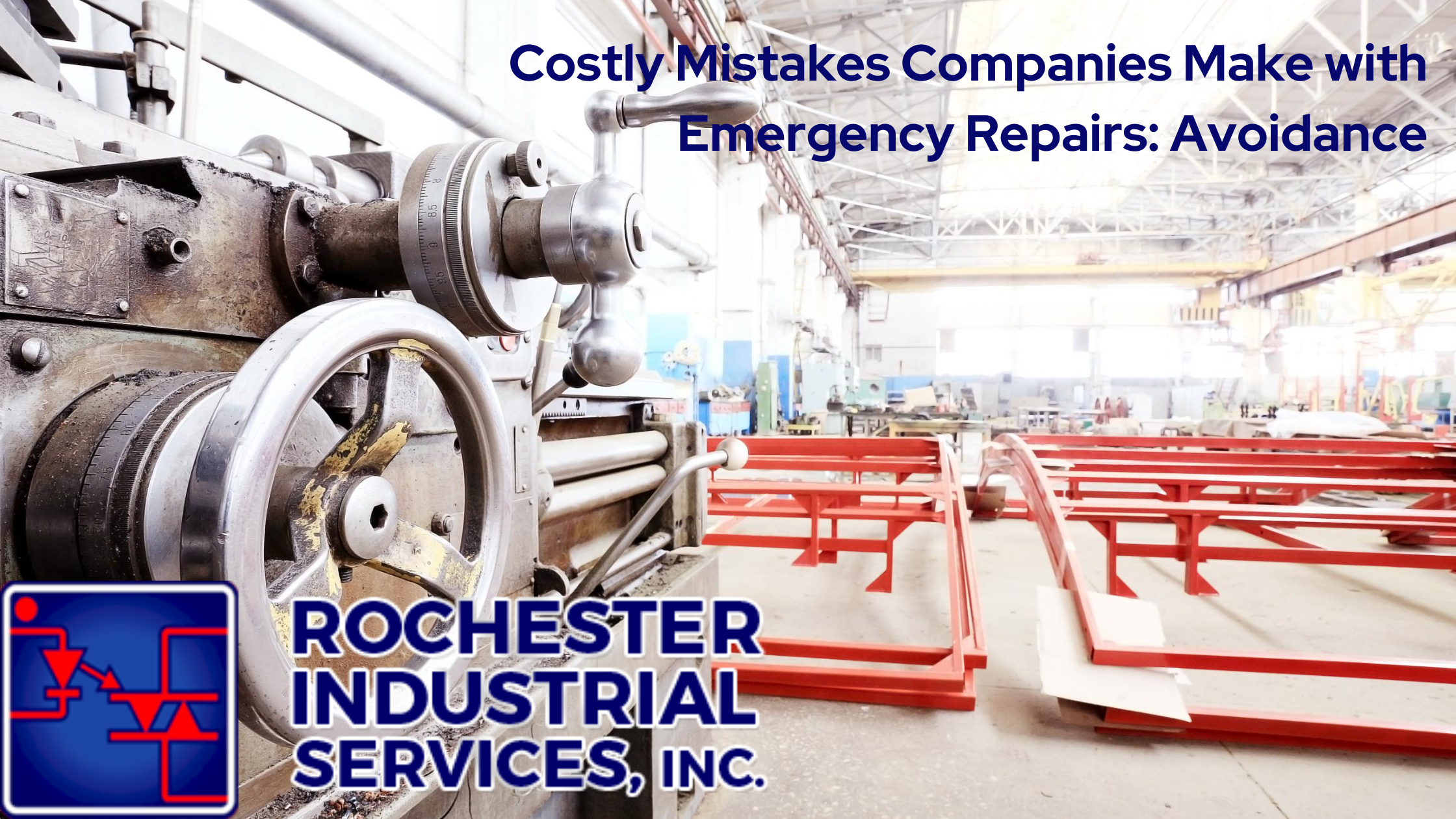 Costly Mistakes Companies Make with Emergency Repairs: Avoidance