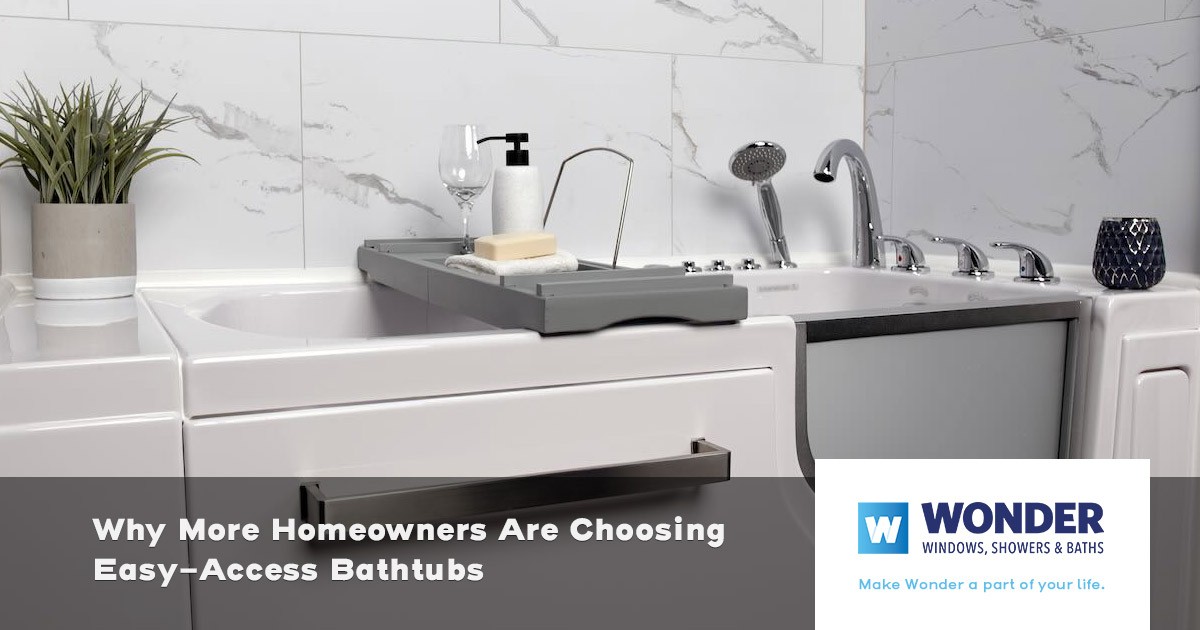 Why More Homeowners Are Choosing Easy-Access Bathtubs