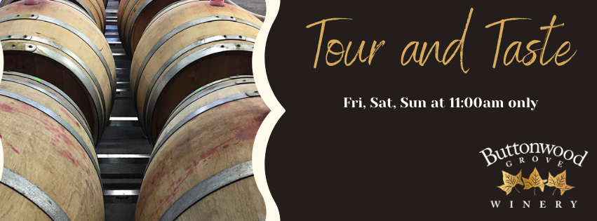 Tour & Taste at Buttonwood Grove Winery