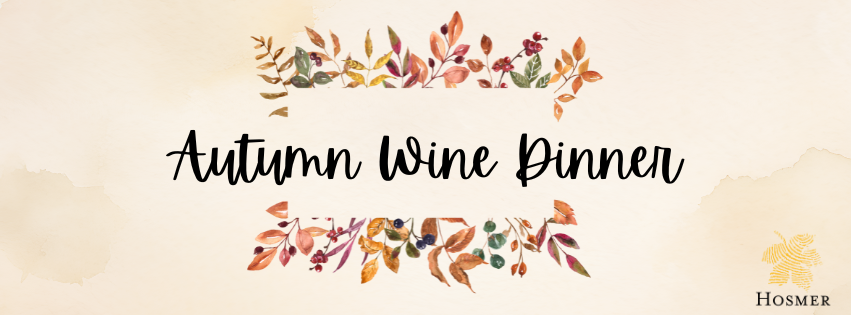 Autumn Wine Dinner at Hosmer Winery