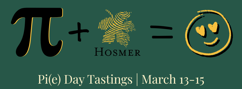 Pi(e) Day Tastings at Hosmer Winery