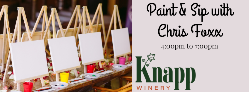 Paint & Sip with Chris Foxx at Knapp Winery