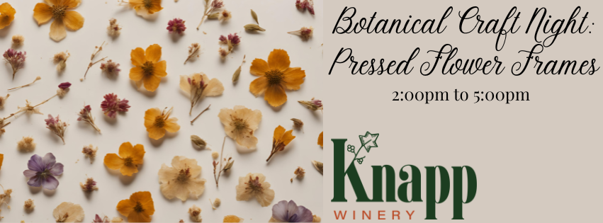 Botanical Craft Night: Pressed Flower Frame at Knapp Winery