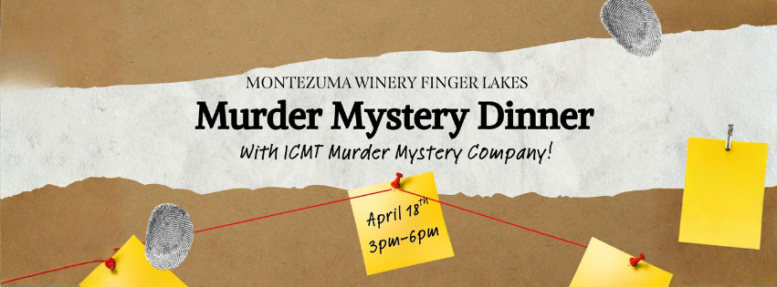 Murder Mystery Dinner at Montezuma Winery