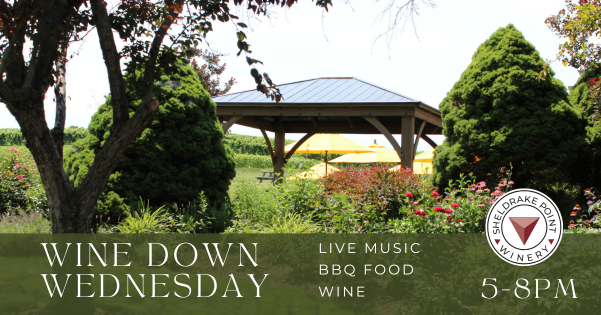 Wine Down Wednesday BBQ Nights at Sheldrake Point Winery