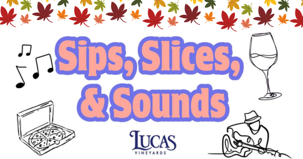 Sips, Slices, and Sounds at Lucas Vineyards