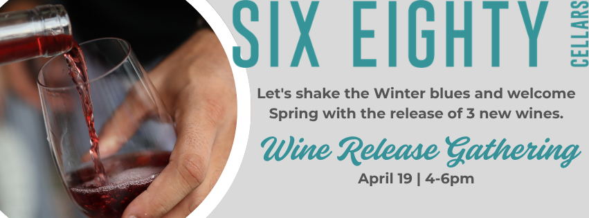 Wine Release Gatherine at Six Eighty Cellars
