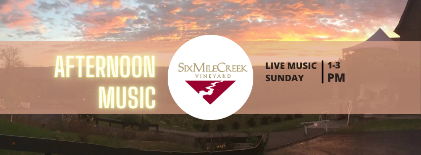 Afternoon Music at Six Mile Creek Vineyard