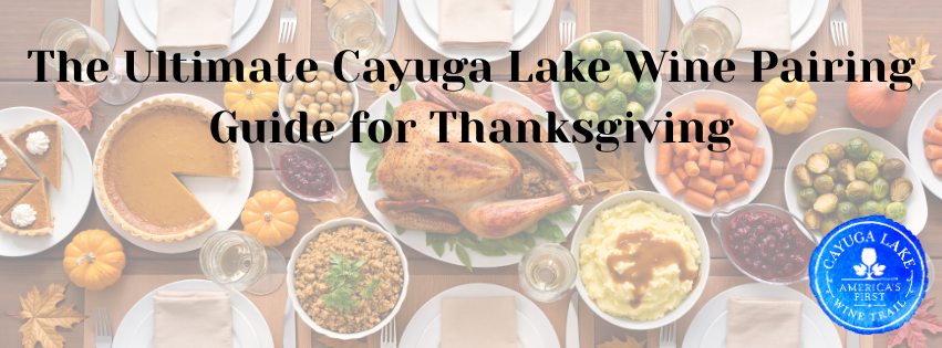 The Ultimate Cayuga Lake Wine Pairing Guide for Thanksgiving