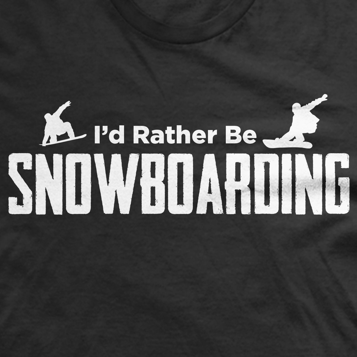 I’d Rather Be Snowboarding T-Shirt