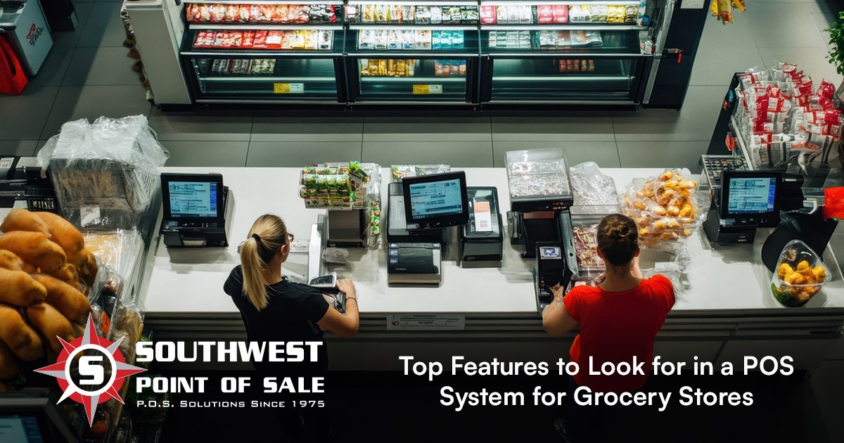 Top Features to Look for in a POS System for Grocery Stores