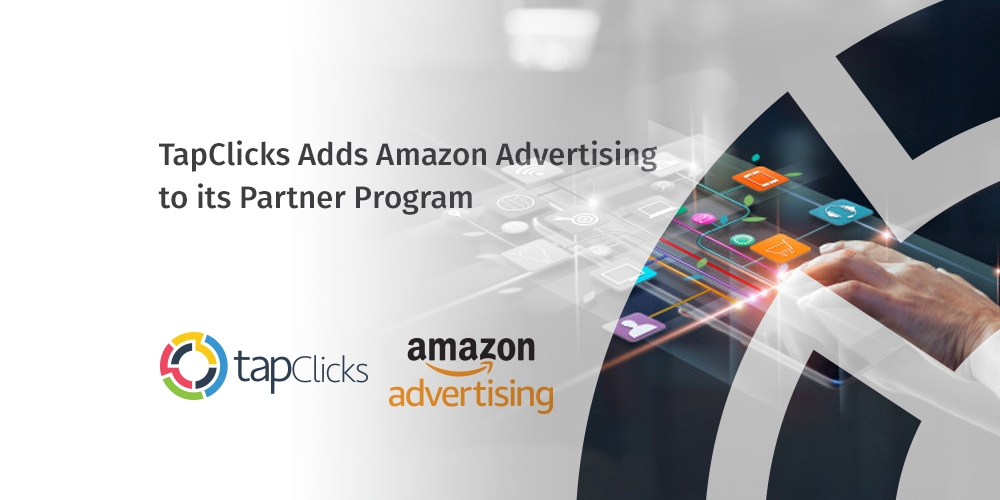 TapClicks Adds Amazon Advertising to its Partner Program