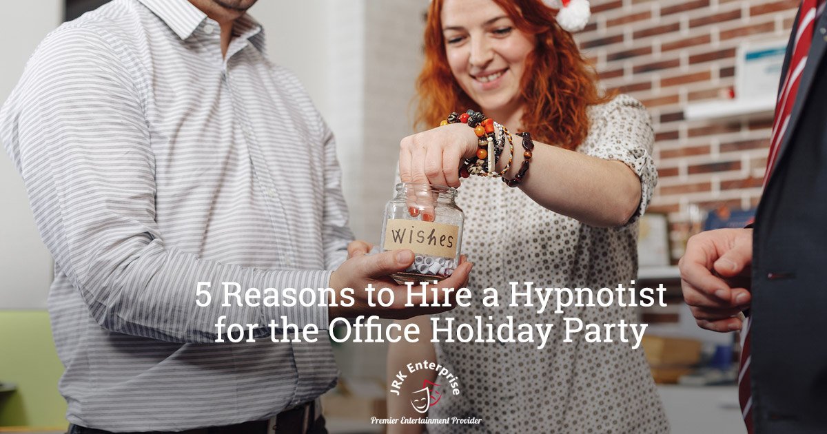 5 Reasons to Hire a Hypnotist for the Office Holiday Party