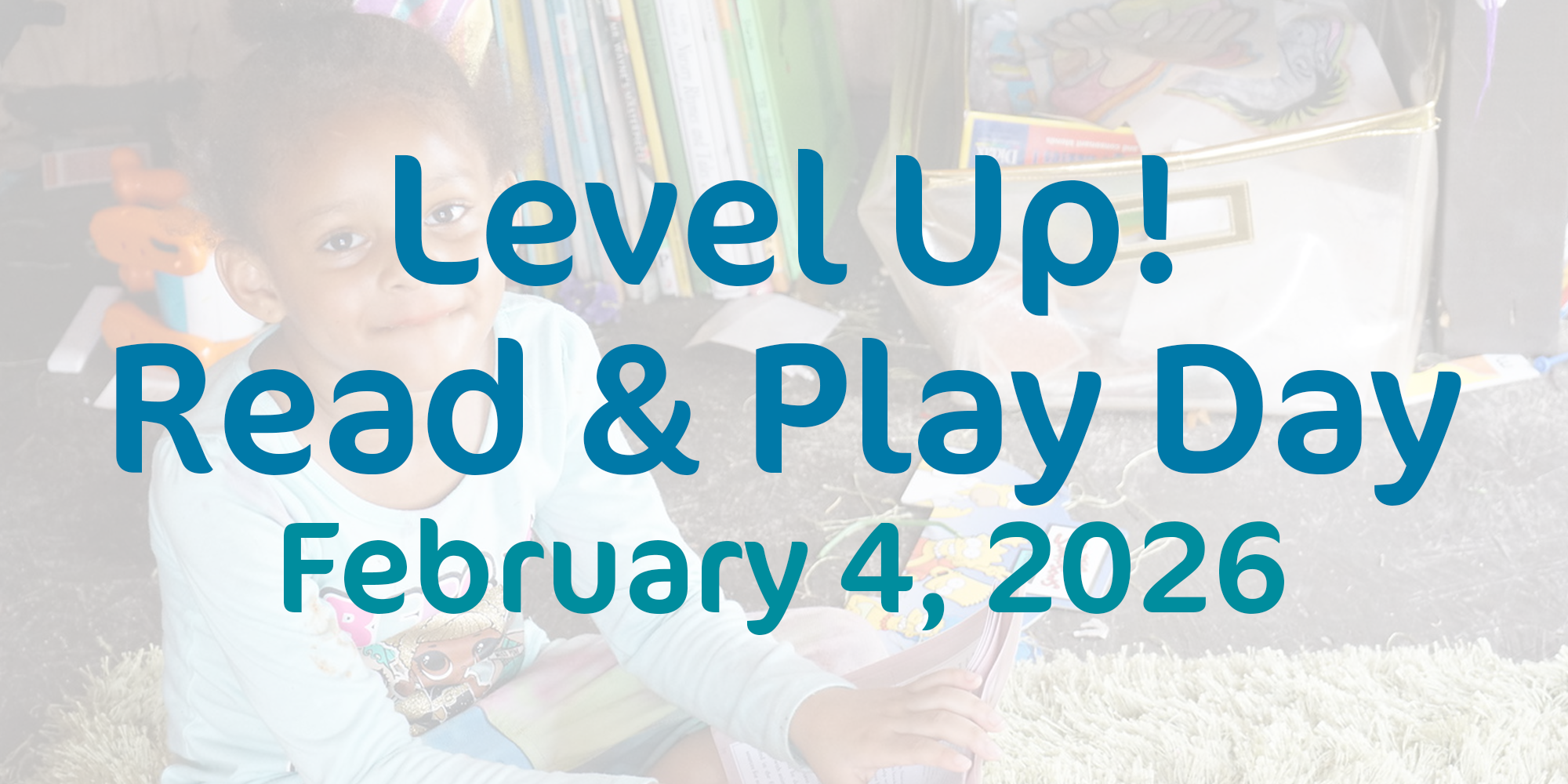 Rochester City Schools to Celebrate First-Ever Level Up! Read & Play Day on Feb. 4