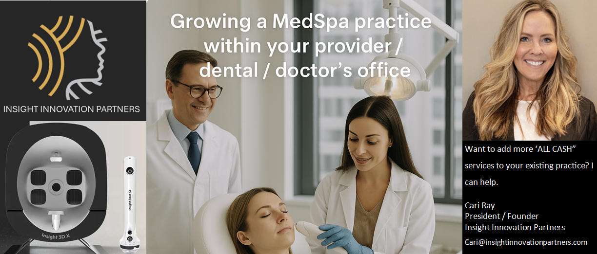 Growing a MedSpa practice within your provider / derm / dental / doctor's office