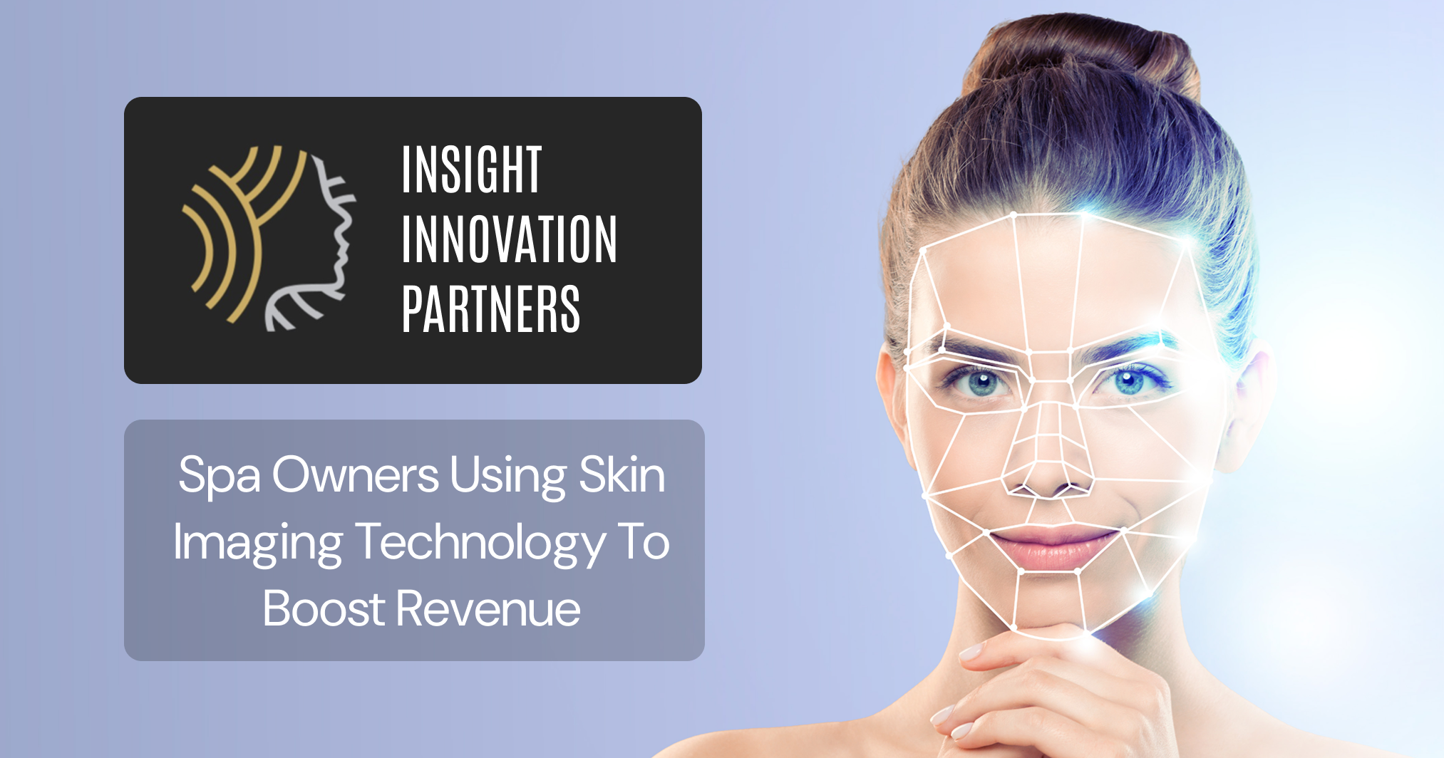 Spa Owners Using Skin Imaging Technology To Boost Revenue