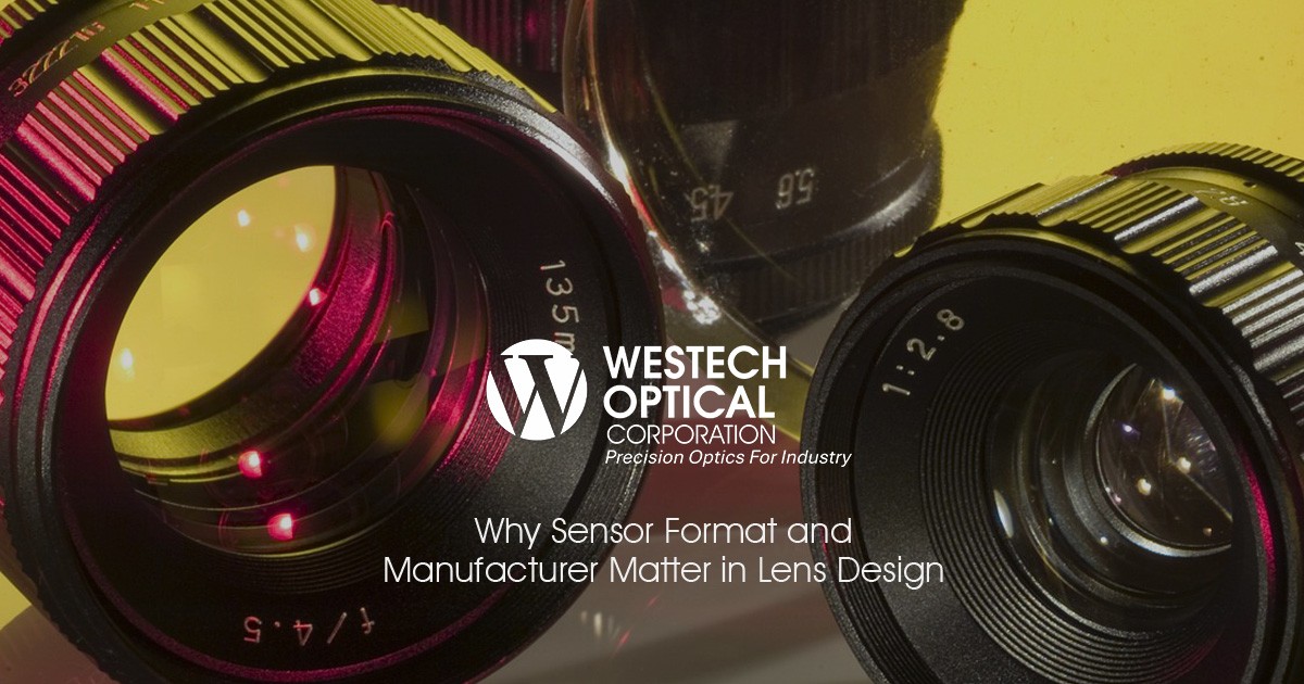 Why Sensor Format and Manufacturer Matter in Lens Design