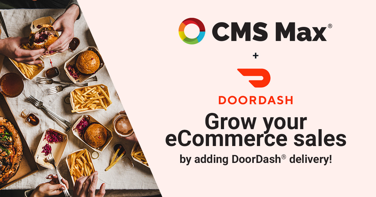 CMS Max Expands eCommerce to Their Customers by Offering a New Integration with DoorDash®