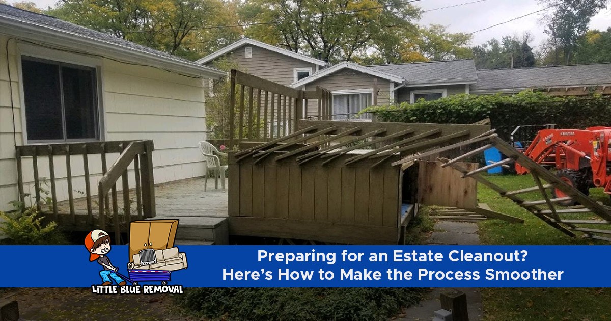 Preparing for an Estate Cleanout? Here’s How to Make the Process Smoother