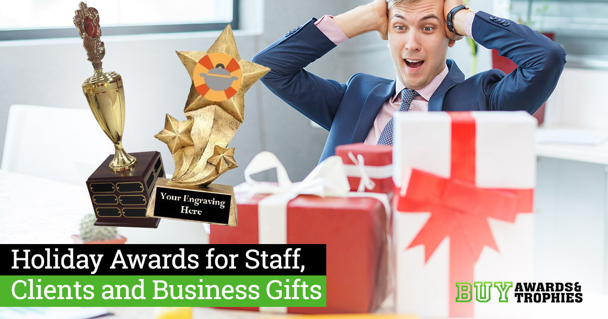 Holiday Awards for Staff, Clients and Business Gifts