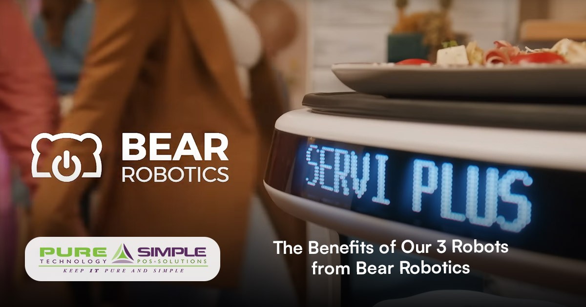 The Benefits of Our 3 Robots from Bear Robotics