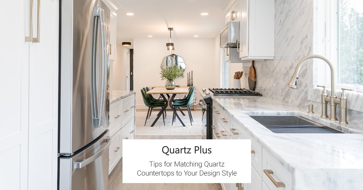 Tips for Matching Quartz Countertops to Your Design Style
