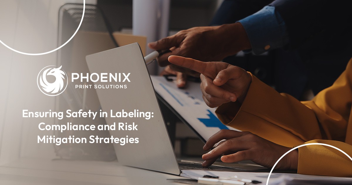 Ensuring Safety in Labeling: Compliance and Risk Mitigation Strategies
