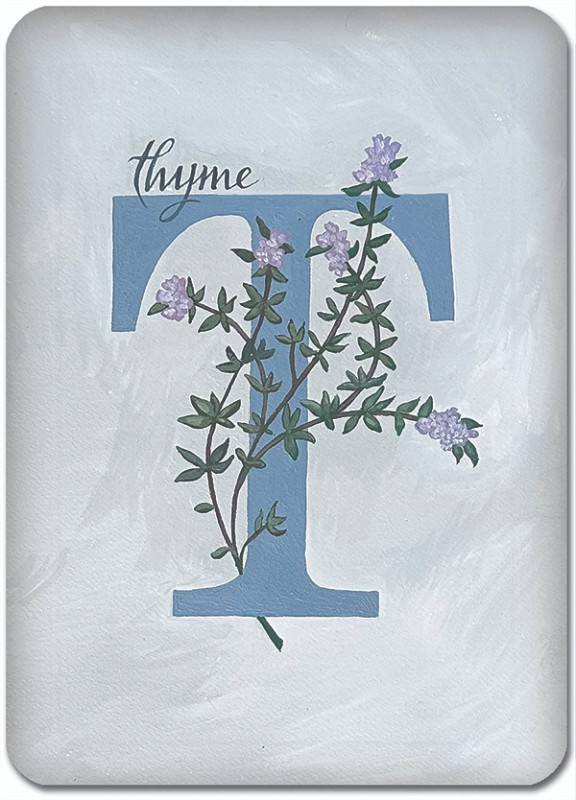 T is for Thyme