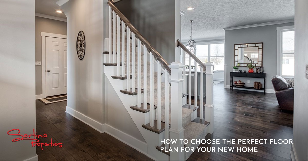 How to Choose the Perfect Floor Plan for Your New Home