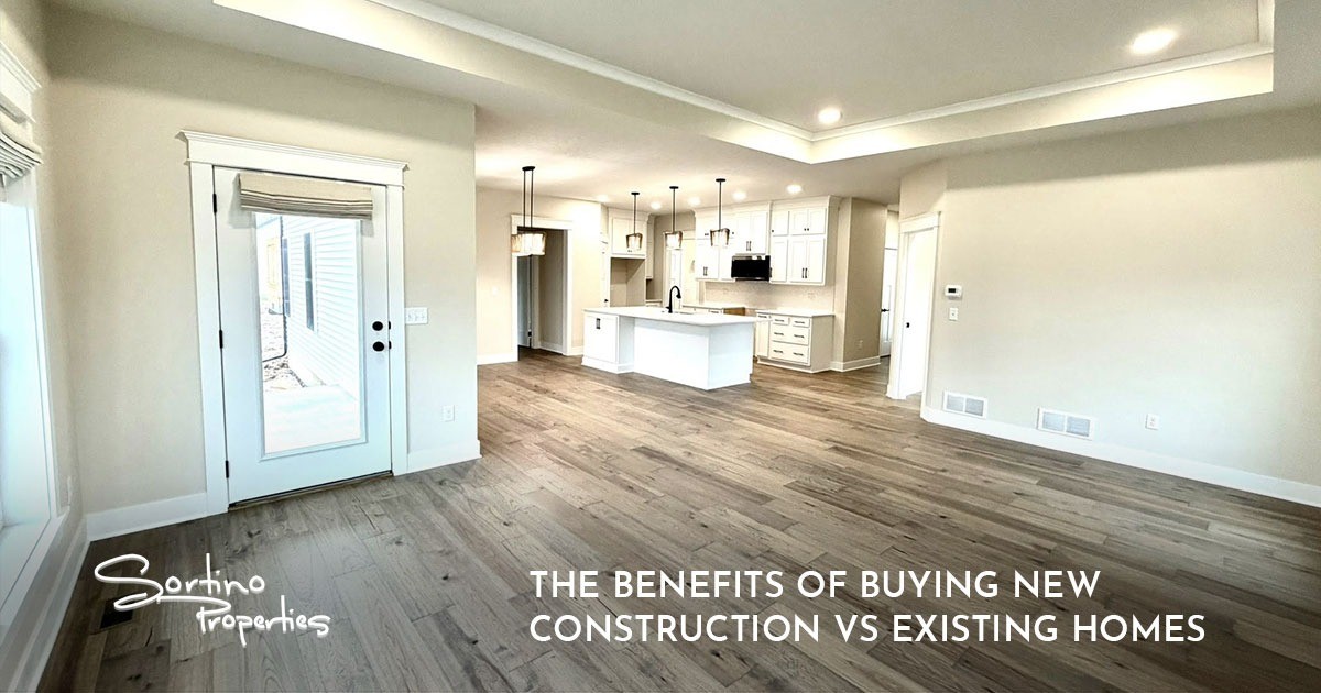 The Benefits of Buying New Construction vs Existing Homes