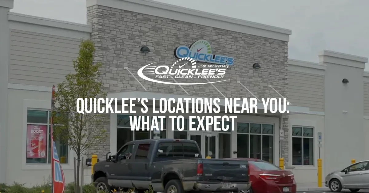 Quicklee’s store exterior with cars parked outside and text about locations and what to expect.